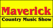 Maverick�s Country Music Show 