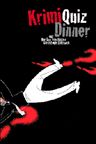 Das spannende Original - das Krimi Quiz Dinner!