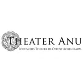 Theater Anu * Poetisches Theater im �ffentlichen Raum