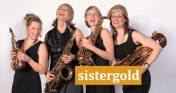 sistergold*  -- Vier Frauen, vier Saxophone � ein Sound!