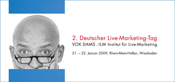 Mehr Erfolg mit Events und Live-Marketing. VOK DAMS veranstaltet 2. Deutschen Live-Marketing-Tag