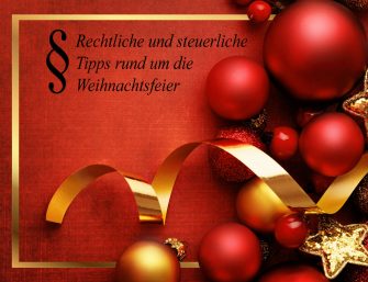 Firmen-Weihnachtsfeierplanung: Rechtliche und steuerliche Tipps