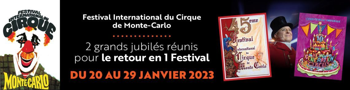 45. Internationales Circus-Festival von Monte-Carlo & 10. Festival New Generation
